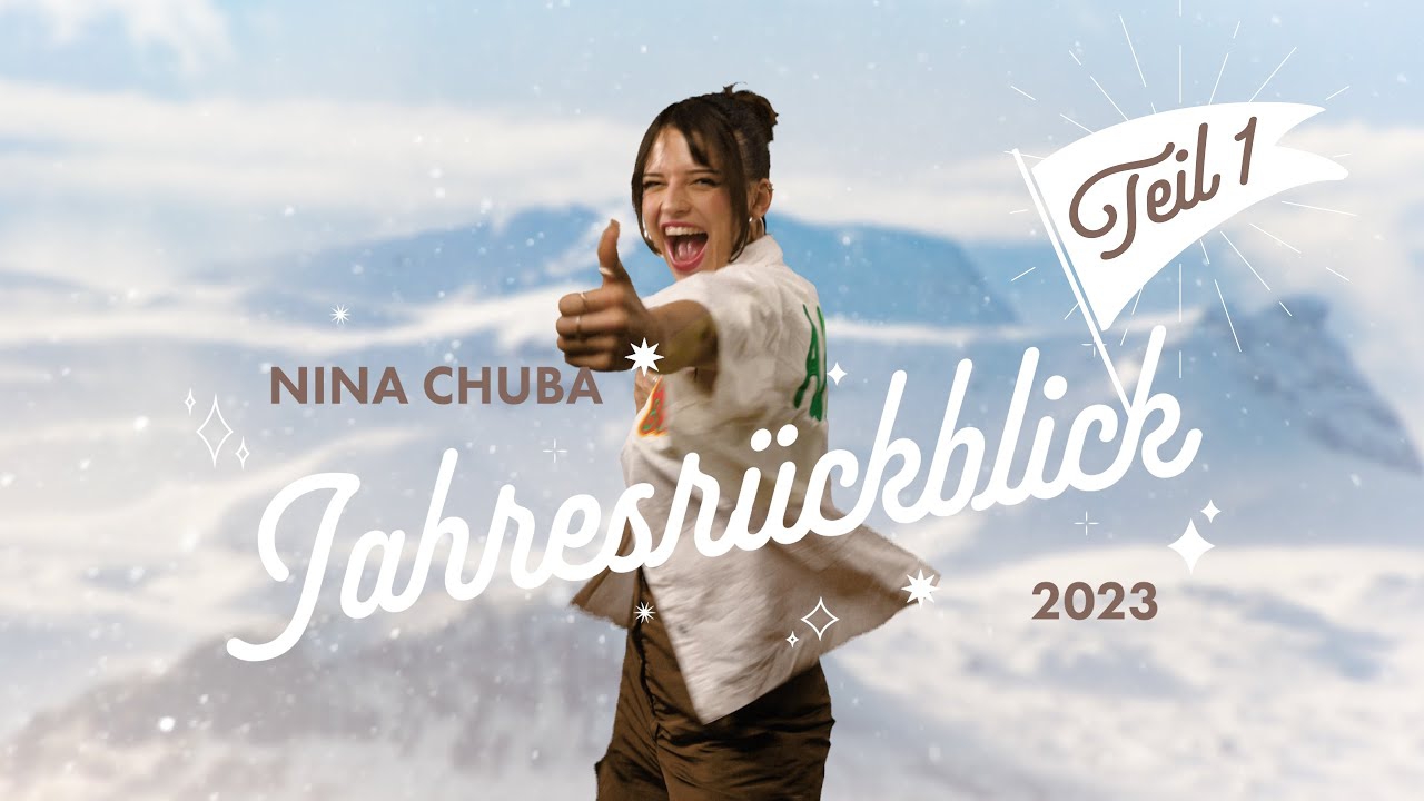 Nina Chuba - Jahresrückblick 2023 (Pt. 1) YouTube
